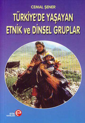 Türkiye'de Yaşayan Etnik ve Dinsel Gruplar | Etik Yayınları