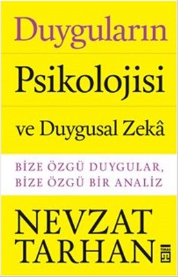 Duyguların Psikolojisi ve Duygusal Zeka | Timaş Yayınları