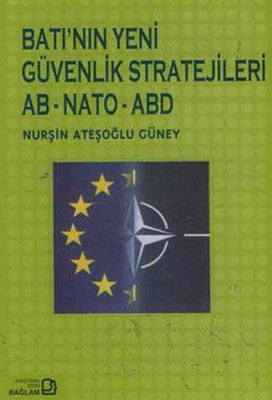 Batı'nın Yeni Güvenlik Stratejileri AB-NATO-ABD | Bağlam Yayıncılık
