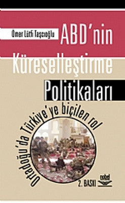 ABD'nin Küreselleştirme Politikaları | Nobel Akademik Yayıncılık