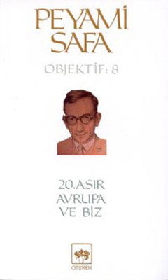 20.Asır Avrupa ve biz (objektif:8) | Ötüken Yayınları