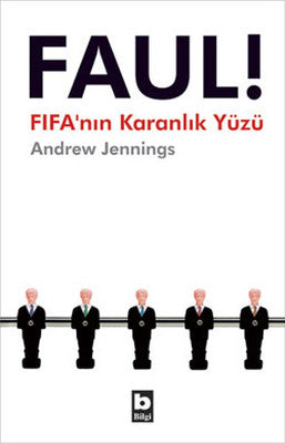 Faul ! Fifa'nın Karanlık Yüzü | Bilgi Yayınevi