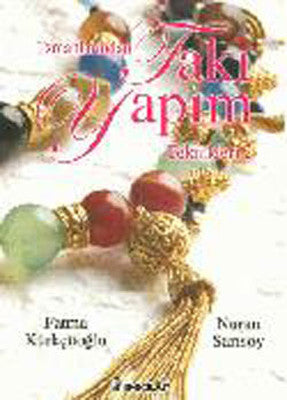 Uzmanlarından Takı Yapım Teknikleri 2 | İnkılap Yayınları