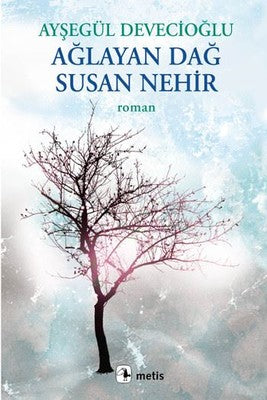 Ağlayan Dağ Susan Nehir | Metis Yayınları (İnce Kapak)