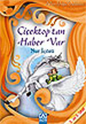 Çiçektop'tan Haber Var | Altın Kitaplar