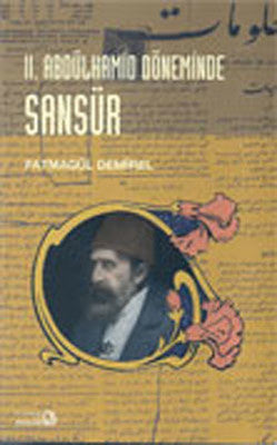 2.Abdülhamid Döneminde Sansür | Bağlam Yayıncılık