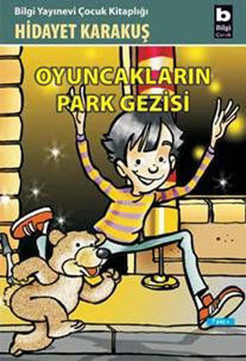 Oyuncakların Park Gezisi | Bilgi Yayınevi
