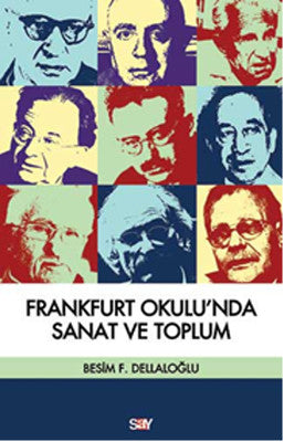 Frankfurt Okulu'nda Sanat ve Toplum | Say Yayınları