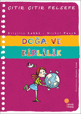 Çıtır Çıtır Felsefe 10 - Doğa ve Kirlilik | Günışığı Yayınları