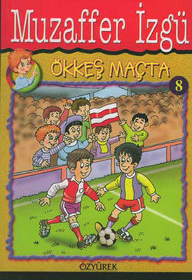 Ökkeş Maçta | Özyürek Yayınevi