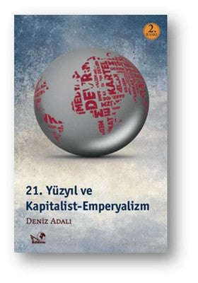 21.Yüzyıl ve Kapitalizm-Emperyalizm | Kaldıraç Yayınevi