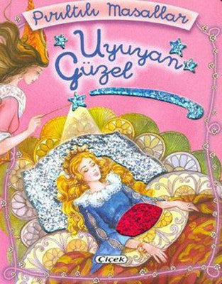 Pırıltılı Masallar - Uyuyan Güzel | Çiçek Yayıncılık