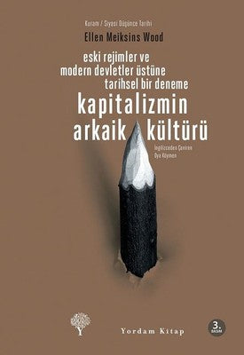 Kapitalizmin Arkaik Kültürü | Yordam Kitap