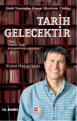 Tarih Gelecektir - Etnik Yapısından Ermeni Meselesine Türkiye | Babıali Kültür - BKY