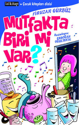 Mutfakta Biri mi Var? | Lal