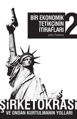 Bir Ekonomik Tetikçinin İtirafları 2 | April Yayıncılık