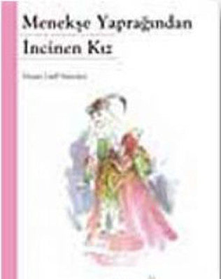 Menekşe Yaprağından İncinen Kız | Kök Yayıncılık