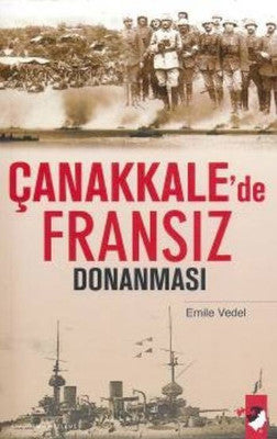 Çanakkalede Fransız Donanması | IQ Kültür Sanat Yayıncılık