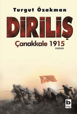 Diriliş-Çanakkale 1915 | Bilgi Yayınevi