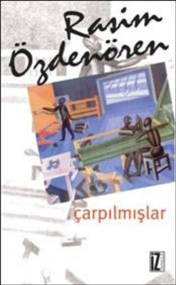 Çarpılmışlar | İz Yayıncılık