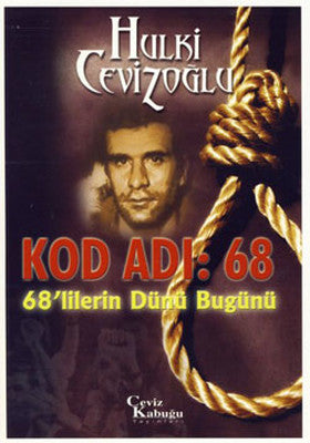 Kod Adı : 68 (68'lilerin Dünü Bugünü) | Ceviz Kabuğu Yayınları