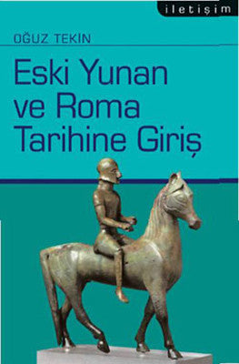 Eski Yunan ve Roma Tarihine Giriş | İletişim Yayınları