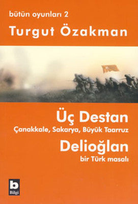 Bütün Oyunları 2 - Üç Destan | Bilgi Yayınevi