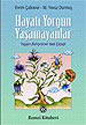 Hayatı Yorgun Yaşamayanlar | Remzi Kitabevi