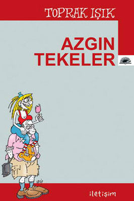 Azgın Tekeler | İletişim Yayınları