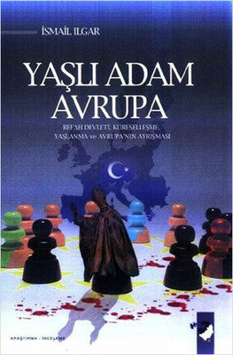 Yaşlı Adam Avrupa | IQ Kültür Sanat Yayıncılık