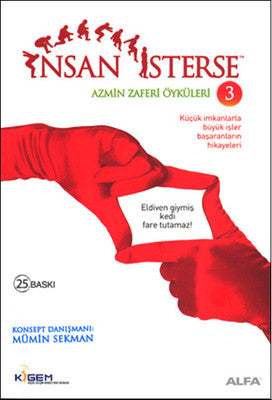 İnsan İsterse - Azmin Zafer Öyküleri 3 | Alfa Yayınları