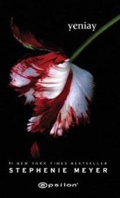 Yeniay - Alacakaranlık serisi 2.Kitap | Epsilon Yayınevi - Bestseller Dizisi (İnce Kapak)