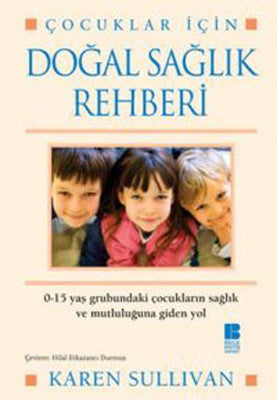 Çocuklar İçin Doğal Sağlık Rehberi | Bilge Kültür Sanat