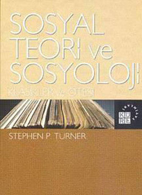 Sosyal Teori ve Sosyoloji | Küre Yayınları