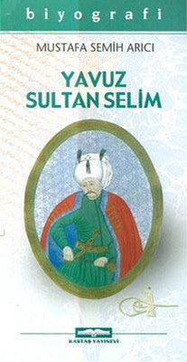 Yavuz Sultan Selim | Kastaş Yayınları