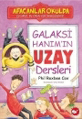 Galaksi Hanım'ın Uzay Dersleri | Beyaz Balina Yayınları