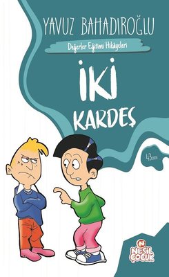 İki Kardeş | Nesil Çocuk Yayınları