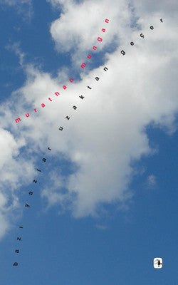 Bazı Yazlar Uzaktan Geçer | Metis Yayınları