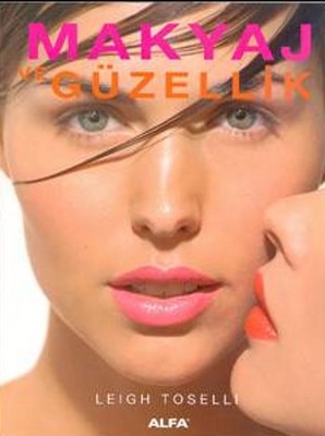 Makyaj ve Güzellik | Alfa Yayınları