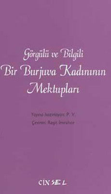 Görgülü ve Bilgili Bir Burjuva Kadınının Mektupları | Sel Yayıncılık