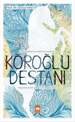 Köroğlu Destanı | Ötüken Neşriyat