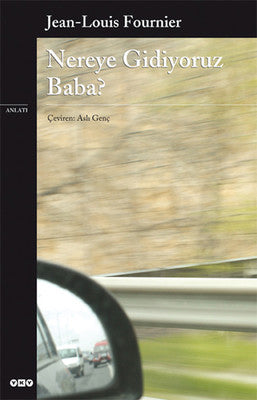 Nereye Gidiyoruz Baba? | Yapı Kredi Yayınları