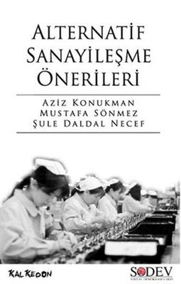 Alternatif Sanayileşme | Kalkedon