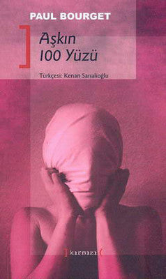Aşkın 100 Yüzü | Kırmızı Yayınları