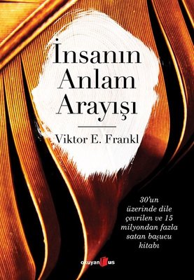 İnsanın Anlam Arayışı | Okuyan Us Yayınları