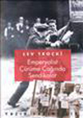 Emperyalist Çürüme Çağında Sendikalar | Yazın Yayınları