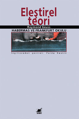 Eleştirel Teori: Habermas ve Frankfurt Okulu | Ayrıntı Yayınları