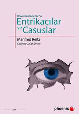 Firavun'dan Mata Hari'ye Entrikacılar ve Casuslar | Phoenix