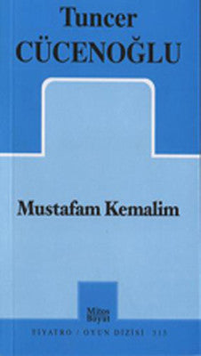 Mustafam Kemalim | Mitos Boyut Yayınları