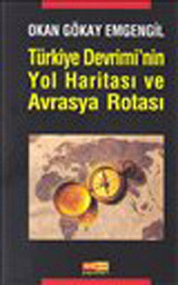 Türkiye Devrimi'nin Yol Haritası ve Avrasya Rotası | Asya Şafak Yayınları